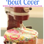 10 Minute DIY KitchenAid Bowl Cover