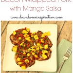 Bacon Wrapped Pork with Mango Salsa