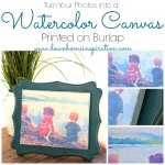 Turn Your Photos into a Watercolor Canvas Printed on Burlap