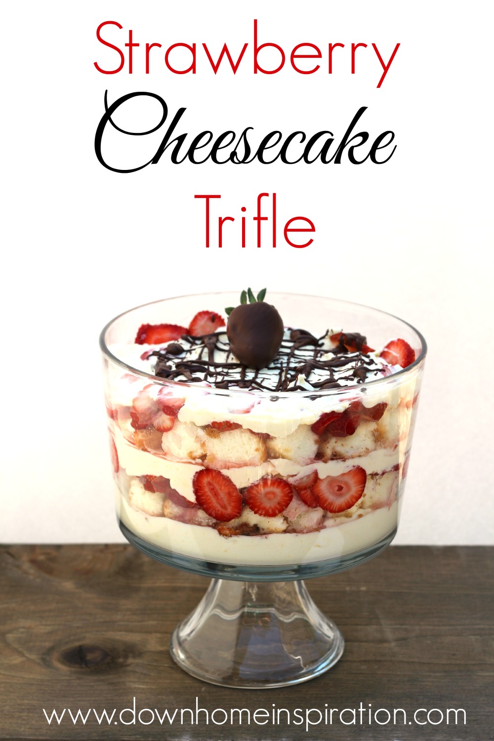 Strawberry Cheesecake Trifle - Down Home Inspiration