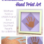 Dimensional Hand Print Art – Last Minute Mother’s Day Gift