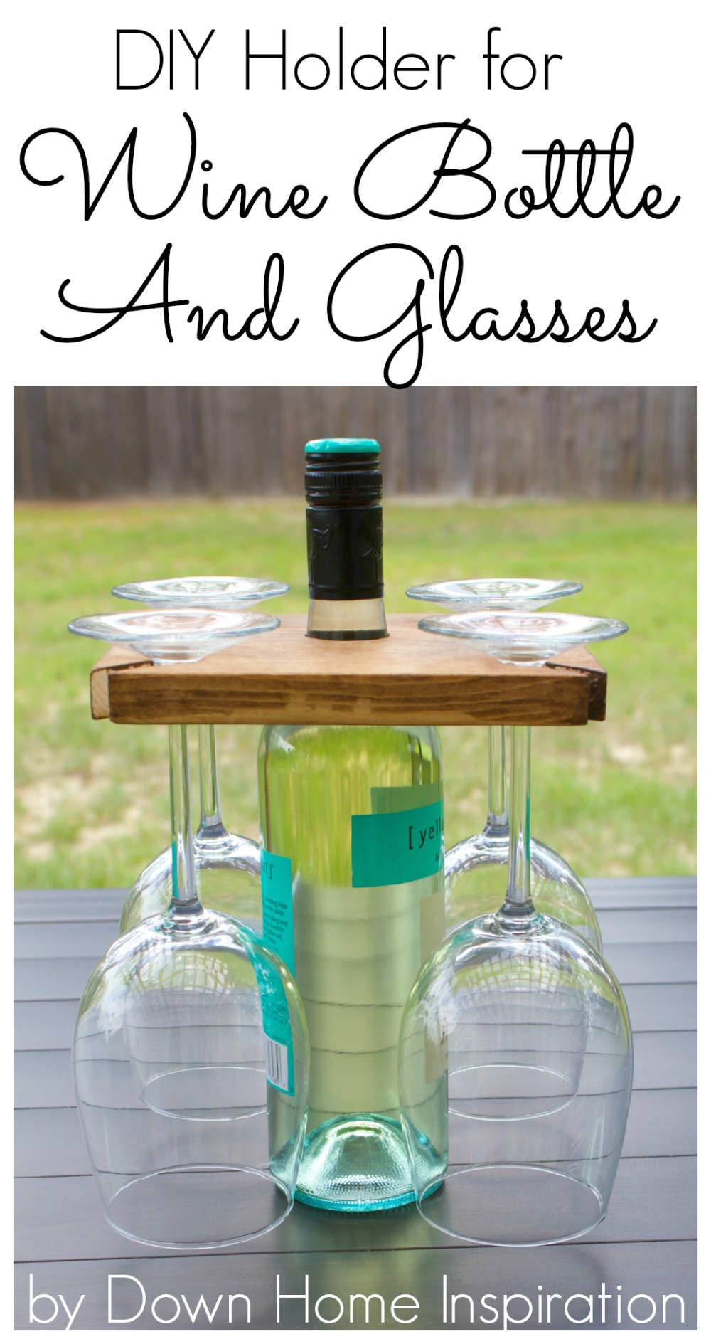 How to Make a DIY Holder for a Wine Bottle and Glasses - Down Home  Inspiration