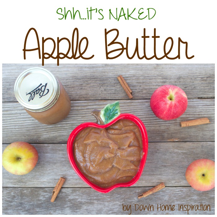 It S NAKED Naked Apple Butter That Is Down Home Inspiration